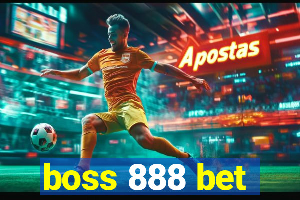 boss 888 bet